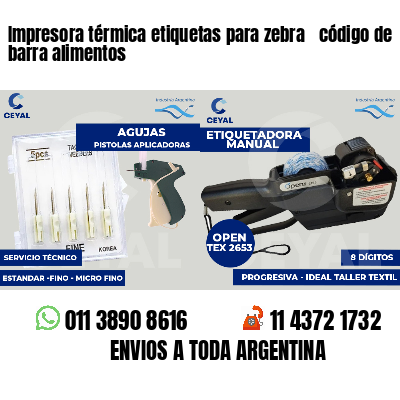 Impresora térmica etiquetas para zebra  código de barra alimentos